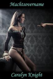 Icon image Machtsovername: voor de eerste keer bondage