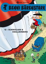 Icon image Benni Bärenstark Bd. 12: Schokolade und Knallbonbons