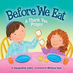 Icon image Before We Eat: A Thank You Prayer