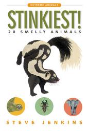 Icon image Stinkiest!: 20 Smelly Animals