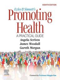 Icon image Ewles and Simnett's Promoting Health: A Practical Guide - E-Book: Ewles and Simnett's Promoting Health: A Practical Guide - E-Book, Edition 8
