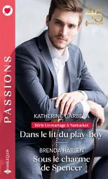 Icon image Dans le lit du play-boy - Sous le charme de Spencer