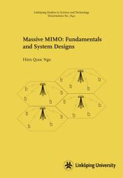 Icon image Massive MIMO: Fundamentals and System Designs