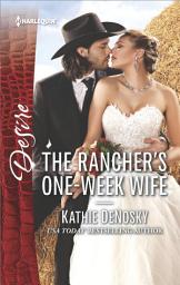 Icon image The Rancher's One-Week Wife