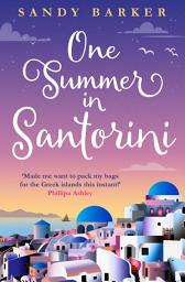 Icon image One Summer in Santorini (The Holiday Romance, Book 1)