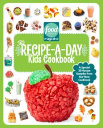 Icon image Food Network Magazine Recipe-a-Day Kids Cookbook 35-Recipe Sampler!