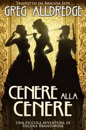 Icon image Cenere alla Cenere: La storia delle sorelle Massacro
