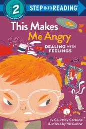 Icon image This Makes Me Angry: Dealing With Feelings