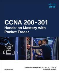 Icon image CCNA 200-301 Hands-on Mastery with Packet Tracer
