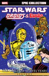 Icon image Star Wars Legends Epic Collection: The Original Marvel Years - Droids & Ewoks