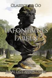 Icon image Lafontaines Fabeln: Restored Classics to Go Edition