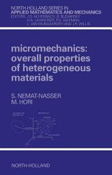 Icon image Micromechanics: Overall Properties of Heterogeneous Materials