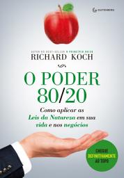 Icon image O poder 80/20: Como aplicar as Leis da Natureza em sua vida e nos negócios