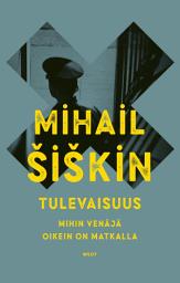 Icon image Tulevaisuus: Mihin Venäjä oikein on matkalla