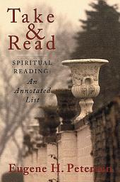 Icon image Take and Read: Spiritual Reading -- An Annotated List