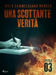 Icon image Una scottante verità - Capitolo 3