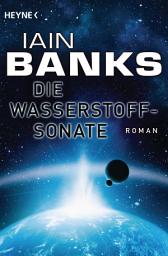 Icon image Die Wasserstoffsonate: Roman