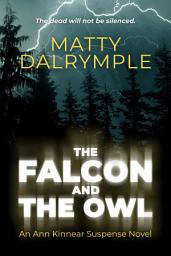 Icon image The Falcon and the Owl: An Ann Kinnear Suspense Novel