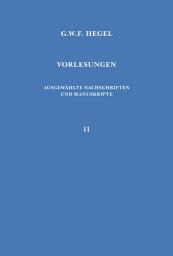 Icon image Vorlesungen über die Logik und Metaphysik: Heidelberg 1817. Mitgeschrieben von F.A. Good
