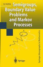 Icon image Semigroups, Boundary Value Problems and Markov Processes