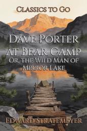 Icon image Dave Porter at Bear Camp: Restored Classics to Go Edition