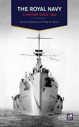 Icon image The Royal Navy: A History Since 1900