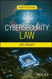 Icon image Cybersecurity Law: Edition 4