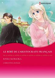 Icon image LE BÉBÉ DE L'ARISTOCRATE FRANÇAIS: Harlequin Comics