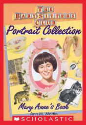 Icon image Mary Anne's Book (The Baby-Sitters Club Portrait Collection)