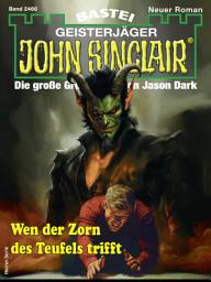Icon image John Sinclair 2466: Wen der Zorn des Teufels trifft