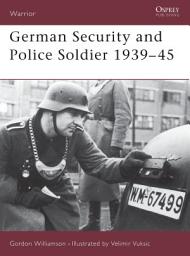 Icon image German Security and Police Soldier 1939–45