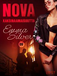 Icon image Nova 9: Kaksinaamaisuutta – eroottinen novelli: Nide 9