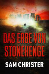 Icon image Das Erbe von Stonehenge: Psychothriller