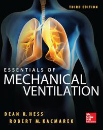 Icon image Essentials of Mechanical Ventilation, Third Edition: Edition 3