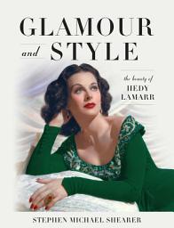 Icon image Glamour and Style: The Beauty of Hedy Lamarr