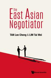 Icon image The East Asian Negotiator