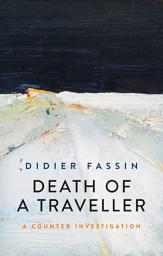 Icon image Death of a Traveller: A Counter Investigation