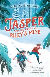 Icon image Jasper and the Riddle of Riley's Mine