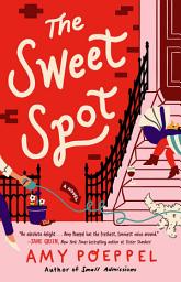 Icon image The Sweet Spot: A Novel