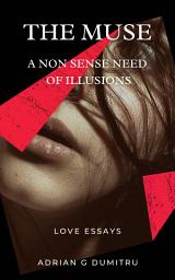Icon image THE MUSE: A NON SENSE NEED OF ILLUSIONS