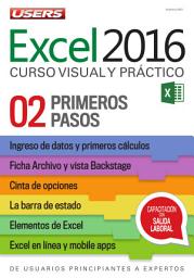 Icon image Excel 2016 – Primeros Pasos: De usuarios principiantes a expertos - Curso visual y práctico - 02