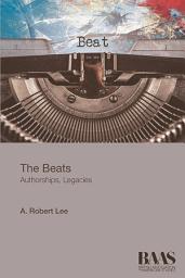 Icon image Beats: Authorships, Legacies