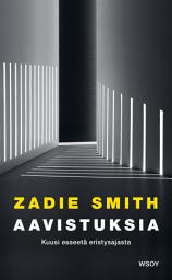 Icon image Aavistuksia: Kuusi esseetä eristysajasta