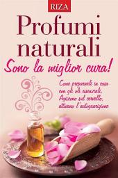 Icon image Profumi naturali: Sono la miglior cura