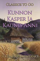 Icon image Kunnon Kasper Ja Kaunis Anni: Restored Classics to Go Edition