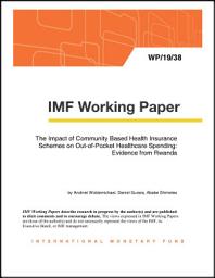 Icon image The Impact of Community Based Health Insurance Schemes on Out-of-Pocket Healthcare Spending: Evidence from Rwanda