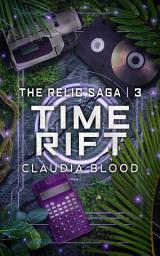 Icon image Time Rift: A completed reluctant hero dystopian sci-fi trilogy