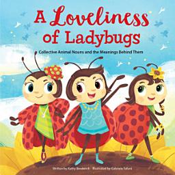 Icon image A Loveliness of Ladybugs