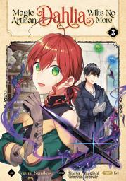Icon image Magic Artisan Dahlia Wilts No More (Manga)