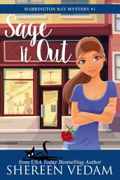 Icon image Sage it Out: Cozy Mystery Psychic Romance Novel